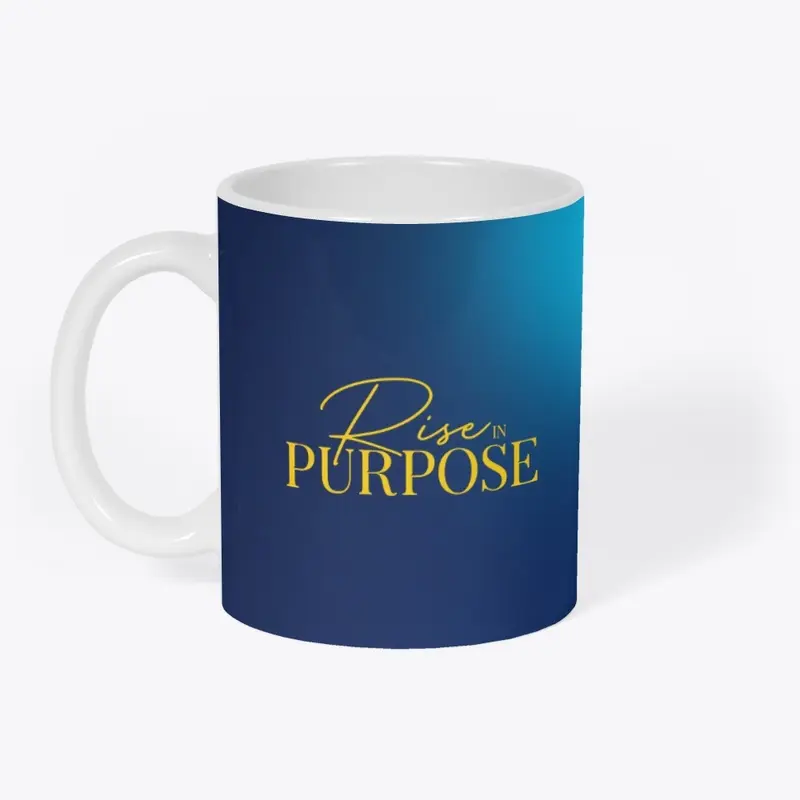 Rise in Purpose - Mug